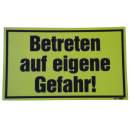 Betreten auf eigene Gefahr Warnschild