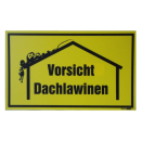 Dachlawinen Warnschild