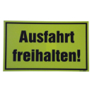 Ausfahrt freihalten Warnschild