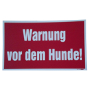 Warnung vor dem Hunde Warnschild